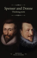 Spenser and Donne : thinking poets /