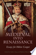 Medieval into Renaissance : essays for Helen Cooper /