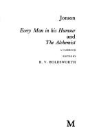 Jonson : Every man in his humour and The alchemist : a casebook /