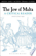 The Jew of Malta : a critical reader /