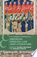 The Cambridge companion to medieval English law and literature /