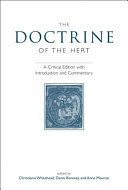 The doctrine of the hert : a critical edition with introduction and commentary /