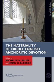 The materiality of Middle English anchoritic devotion /