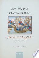 Medieval English travel : a critical anthology /