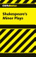 Shakespeare's minor plays : notes / [editor, Gary Carey ; consulting editor, James L. Roberts].