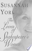 The loves of Shakespeare's women /