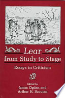 Lear from study to stage : essays in criticism /