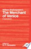 A Routledge literary sourcebook on William Shakespeare's The merchant of Venice /