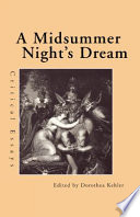 A midsummer night's dream : critical essays /