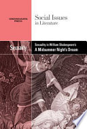 Sexuality in William Shakespeare's a midsummer night's dream /