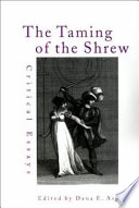 The Taming of the shrew : critical essays /