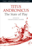 Titus Andronicus : the state of play /