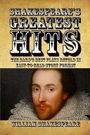 Shakespeare's greatest hits : the bard's best plays told in easy-to-read story format.