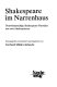 Shakespeare im Narrenhaus : deutschsprachige Shakespeare- Parodien aus zwei Jahrhunderten /