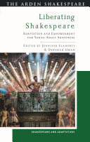 Liberating Shakespeare : adaptation, trauma and empowerment for young adult audiences /