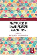 Playfulness in Shakespearean adaptations /