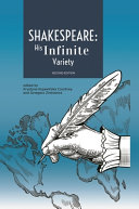 Shakespeare : his infinite variety : celebrating the 400th anniversary of his death /