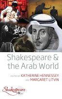 Shakespeare & the Arab world /