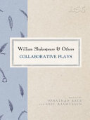 William Shakespeare and others : collaborative plays /