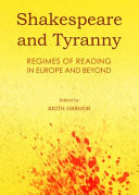 Shakespeare and tyranny : regimes of reading in Europe and beyond /