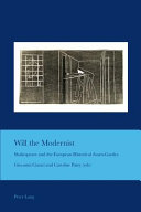 Will the modernist : Shakespeare and the European historical avant-gardes /