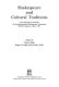 Shakespeare and cultural traditions : the selected proceedings of the International Shakespeare Association World Congress, Tokyo, 1991 /
