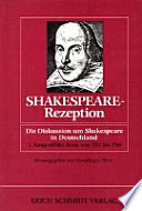 Shakespeare-Rezeption : die Diskussion um Shakespeare in Deutschland /