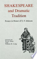 Shakespeare and dramatic tradition : essays in honor of S.F. Johnson /