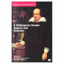 A Shakespeare reader : sources and criticism /