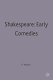 Shakespeare, early comedies : a casebook /