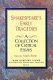 Shakespeare's early tragedies : a collection of critical essays /