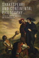 Shakespeare and continental philosophy /