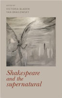 Shakespeare and the supernatural /