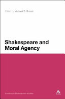 Shakespeare and moral agency /