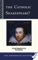 The Catholic Shakespeare? : Portsmouth review.