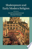 Shakespeare and early modern religion /