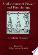 Shakespearean power and punishment : a volume of essays /