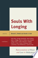 Souls with longing : representations of honor and love in Shakespeare /