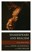 Shakespeare and realism : on the politics of style /