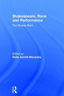 Shakespeare, race and performance : the diverse bard /