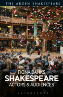 Shakespeare : actors and audiences /