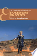 The Cambridge companion to Shakespeare on screen /