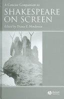 A concise companion to Shakespeare on screen /