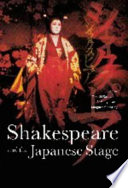 Shakespeare and the Japanese stage /