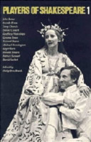 Players of Shakespeare 1 : essays in Shakespearean performance /