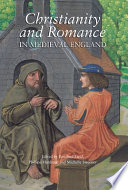 Christianity and romance in medieval England /