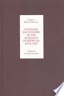 Cultural encounters in the romance of medieval England /