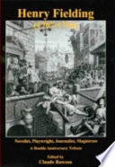 Henry Fielding (1707-1754) : novelist, playwright, journalist, magistrate : a double anniversary tribute /