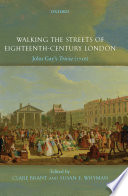 Walking the streets of eighteenth-century London : John Gay's Trivia (1716) /