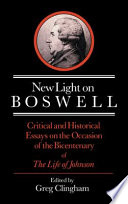 New light on Boswell : critical and historical essays on the occasion of the bicentenary of The life of Johnson /